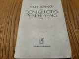 MARIN SORESCU - Don Quijote`s Tender Years - FLORIN PUCA (drawings) - Editura Cartea Romaneasca, 1979, 40 p.; lb. engleza, Alta editura