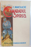 CAMARADUL SPIRUS - NUVELE SI SCHITE de C. MANOLACHE , 1939