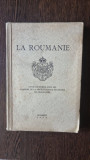 La Roumanie - Ouvrage Publie Sous les Auspices de la Societe Royale Roumaine de Geographie