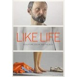 Like life