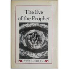 The Eye of the Prophet &ndash; Kahlil Gibran