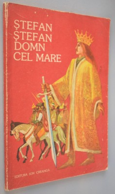 Stefan Stefan Domn Cel Mare - Legende repovestite - 1985 Format Mare foto
