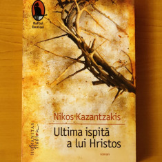 Nikos Kazantzakis - Ultima ispită a lui Hristos