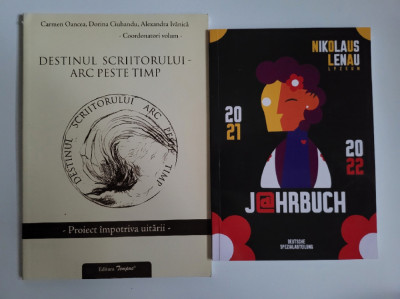 2 vol Destinul Scriitorului- Arc peste timp si Nikolaus Lenau Jahrbuch 21/22 foto