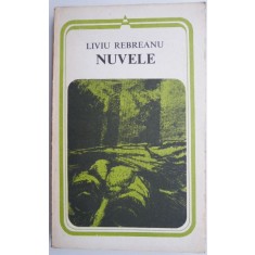 Nuvele &ndash; Liviu Rebreanu (coperta putin uzata)