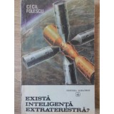 EXISTA INTELIGENTA EXTRATERESTRA?-CECIL FOLESCU-235291
