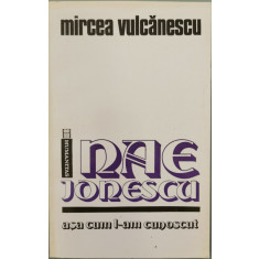 Nae Ionescu. Asa cum l-am cunoscut - Mircea Vulcanescu