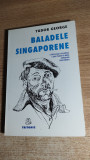 Tudor George / Ahoe - Baladele singaporene (Edit. Tritonic, 2001; editia a II-a)