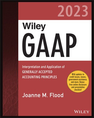 Wiley GAAP 2023: Interpretation and Application of Generally Accepted Accounting Principles foto