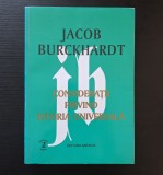 Jacob Burckhardt - Consideratii privind istoria universala, ed. Antaios, 1999