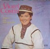 Vinil Viorel Costin - Mandru Cant Seara pe Luna (Electrecord, 1984) LP, Muzica Populara Romaneasca, 33 RPM, Stare Buna