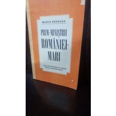 Prim-ministrii Romaniei Mari - Marin Nedelea