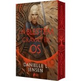 Un blestem gravat in os. Editie sprayed edges - Danielle L. Jensen