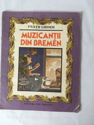 (T) Muzicantii din Bremen - Fratii Grimm, 1987, ilustratii Vasile Olac foto