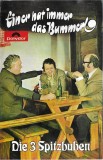 Die 3 Spitzbuben - Eiener Hat Immer Das Bummerl, Caseta audio