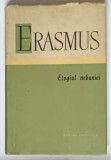 ELOGIUL NEBUNIEI SAU CUVANTARE SPRE LAUDA PROSTIEI de ERASMUS DIN ROTTERDAM , 1959 *EDITIE CARTONATA