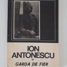 Istorie Ion Antonescu si Garda de Fier