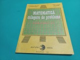 MATEMATICĂ *CULEGERE DE PROBLEME PENTRU CLASELE IV-VIII * CONSTANTIN CARBUNARU /1990 * 4 4 4/7