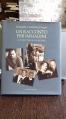 UN RACCONTO PER IMMAGINI - GIUSEPPE COSTANTINO DRAGAN (O POVESTE PRIN IMAGINI) foto