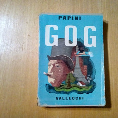 GOG - GIOVANNI PAPINI - Vallecchi Editore Firenze, 1942, 393 p.; lb. italiana