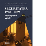 Securitatea 1948-1989. Monografie. Volumul 2 - Liviu Taranu, Liviu Marius Bejenaru