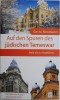 Auf den Spuren des judischen Temeswar: Getta Neumann - Ghid Turistic Evreiesc Timisoara (Carte in Engleza)