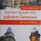 Auf den Spuren des judischen Temeswar. Mehr als ein Stadtfuhrer &ndash; Getta Neumann