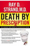 Death By Prescription - Ray Strand