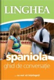 Ghid de conversatie roman-spaniol - Roxana Turcanu - Linghea
