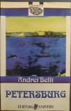 Cumpara ieftin ANDREI BELII (BELAI) - PETERSBURG (editia 1999 / traducere de ALEXANDRU CALAIS / postfata de TAMARA GANE)