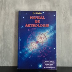 M. Mladin - Manual de astrologie. Dischetă inclusă: program gratuit pentru calculul efemeridelor și caselor astrologice