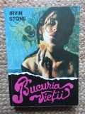 BUCURIA VIETII de IRVING STONE , ANII &#039; 90