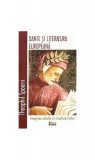 Dante și literatura europeană - Paperback brosat - Theophil Spoerri - Limes
