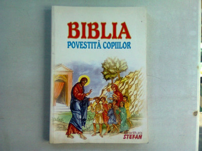 BIBLIA POVESTITA COPIILOR foto