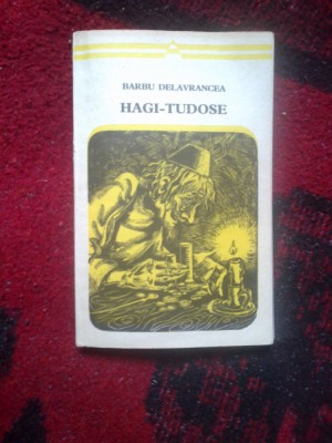 e1 Hagi Tudose - Barbu Delavrancea foto