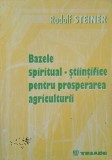 Bazele spiritual-stiintifice pentru prosperarea agriculturii - Rudolf Steiner (putin uzat)