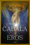 Moshe Idel - Cabala și Eros