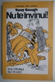 Nu te invinui si nu-i invinui nici pe altii - Tony Gough - Dezvoltare personala