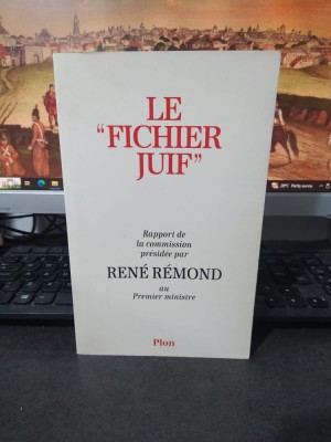 Le fichier Juif, Raport de la commission presidee par Rene Remond Paris 1996 020 foto