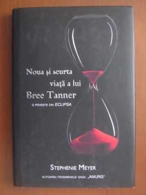 Stephenie Meyer - Noua si scurta viata a lui Bree Tanner foto