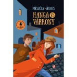 Hanga &eacute;s V&aacute;rkony - M&eacute;sz&ouml;ly &Aacute;gnes