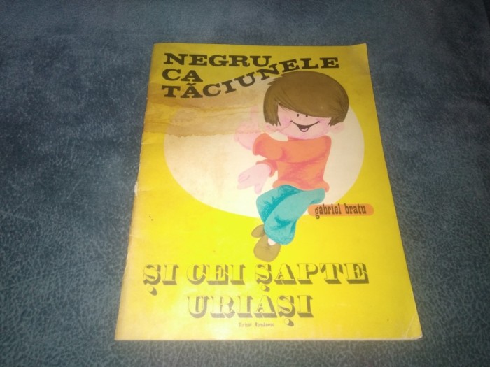 GABRIEL BRATU - NEGRU CA TACIUNELE SI CEI SAPTE URIASI