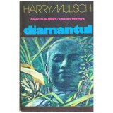 Harry Mulisch - Diamantul - 112608