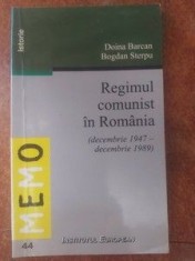 Regimul comunist in Romania (decembrie 1947-decembrie 1989) - Doina Barcan, Bogdan Sterpu