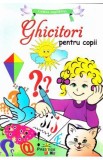 Lumea copilariei - Ghicitori pentru copii