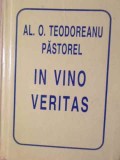 IN VINO VERITAS-AL.O. TEODOREANU (PASTOREL)-261666