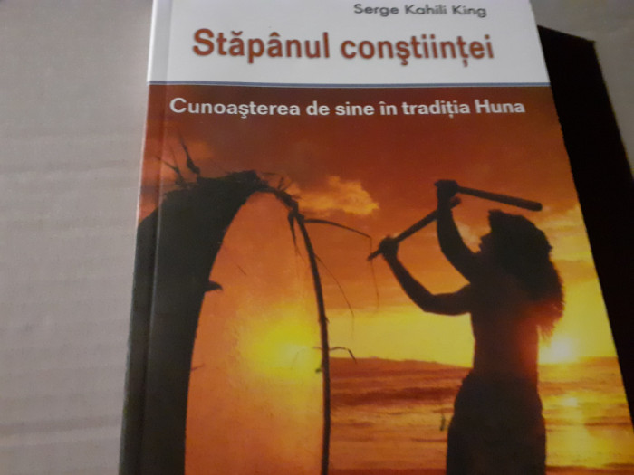 STAPANUL CONSTIINTEI - SERGE KAHILI KING, ED KAMALA 2007, 184 pag