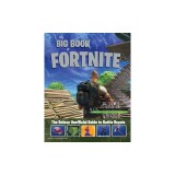 The Big Book of Fortnite: The Deluxe Unofficial Guide to Battle Royale