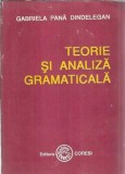 Teorie si analiza gramaticala - Gabriela Pana Dindelegan