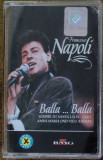 Francesco Napoli &ndash; Balla..Balla! Casetă audio BMG